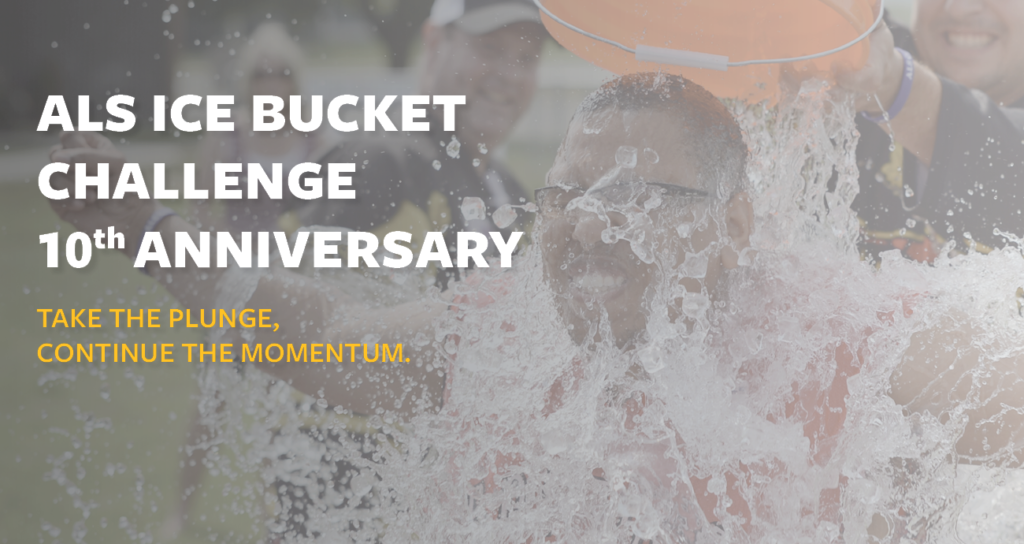 Header image: ALS Ice Bucket Challenge 10th Anniversary Take the plunge, continue the momentum